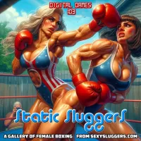 Digital Dames 103: Static Sluggers